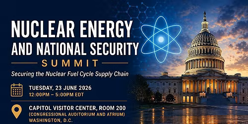 Nuclear Energy and National Security Summit