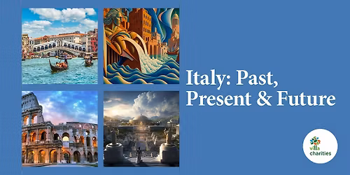 Italy: Past, Present & Future