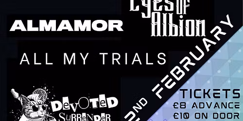 ALL MY TRIALS\/DEVOTED SURRENDER\/EYES OF ALBION\/ALMAMOR!