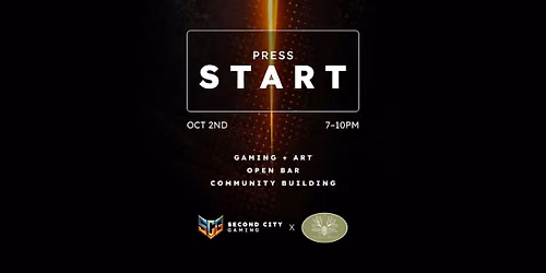 Press Start with Second City Gaming & Friends