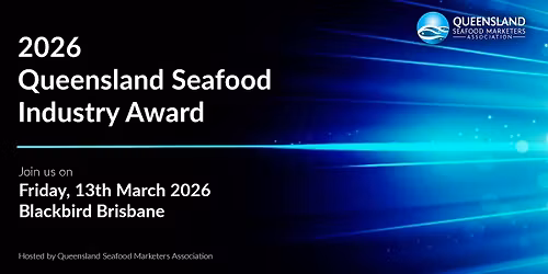 2026 Queensland Seafood Industry Awards