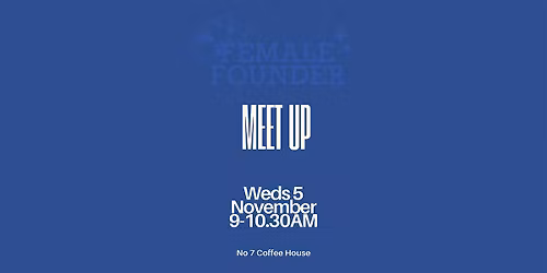 November Female Founder Meet Up