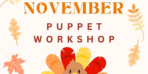 November Puppet Workshop