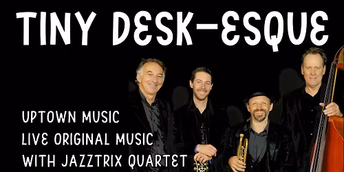 Tiny Desk-esque concert with Jazztrix at Uptown Music