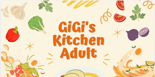 GiGi's Kitchen Adult