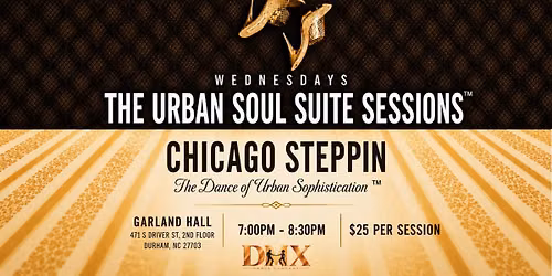 The Urban Soul Suite Sessions - Chicago Steppin' Class