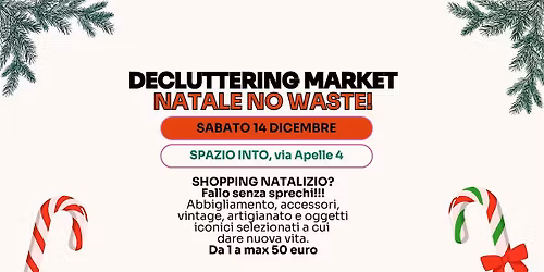 Decluttering market: second hand, artigianato, vintage Domenica 14 Dicembre