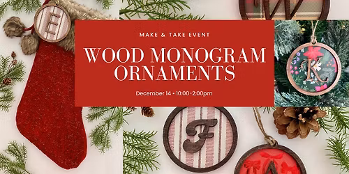 Make & Take Event: Wood Monogram Ornaments