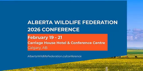 Alberta Wildlife Federation 2026 Conference