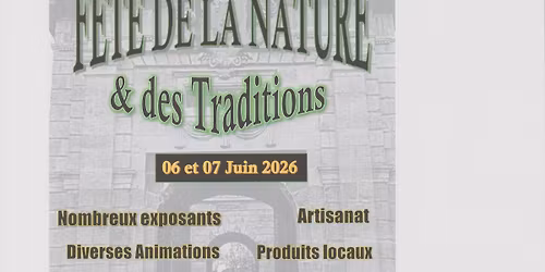 FETE DE LA NATURE ET DES TRADITIONS (3eme \u00e9dition)
