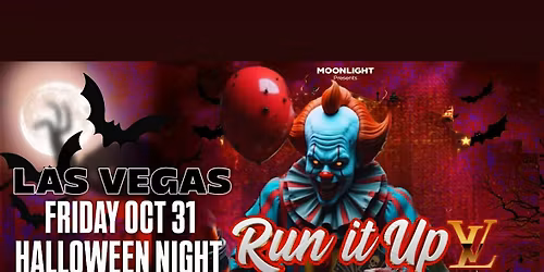 18+FRIDAY OCT 31 SINNERS CIRCUS LAS VEGAS RUN IT UP EVENTS FREE W\/RSVP