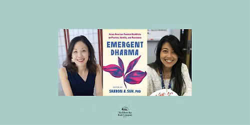 Dr. Sharon Suh w\/ Naomi Kasumi, EMERGENT DHARMA