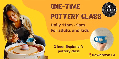 One-time Pottery Class - Downtown LA