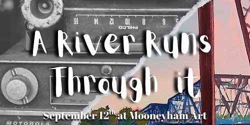 A River Runs Through It