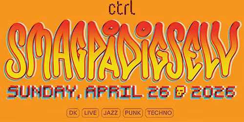 ctrl LIVE: Smag P\u00e5 Dig Selv [DK]