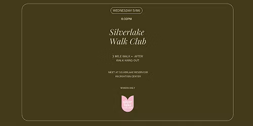 5.6 Silverlake Walk Club Weekly Walk