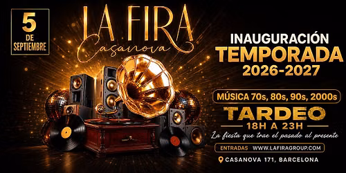TARDEO 70S 80S 90S 2000s Fira Casanova INAUGURACI\u00d3N \u00b7 NUEVA TEMPORADA