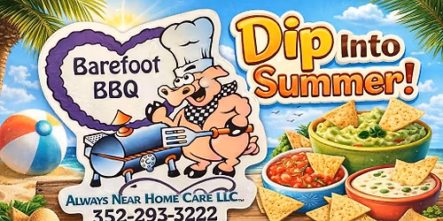 5th Annual BareFoot BBQ - Let's DIP into Summer