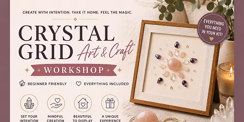 Crystal Grid Art & Craft Workshop - Beginner Friendly - Everything Included