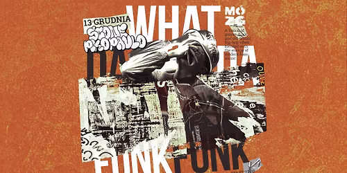 What Da Funk \/\/ Klub M\u00f3zg \/\/ 13.12.2025 