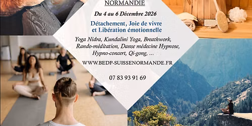 S\u00e9jour Bien-\u00eatre Normandie "D\u00e9tachement, Joie de vivre  et Lib\u00e9ration \u00e9motionnelle"