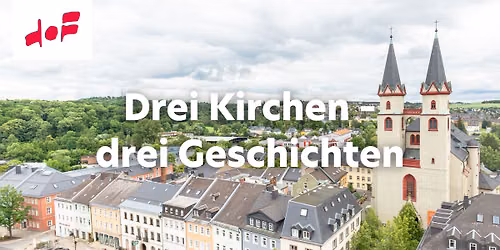 Stadtf\u00fchrung | Drei Kirchen \u2013 drei Geschichten
