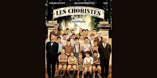 European CineFest: "Les Choristes" [The Chorus](France)
