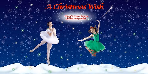A Christmas Wish - Perfect Festive Show!