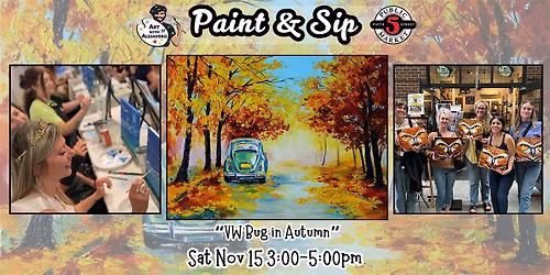 Paint & Sip at 5th St Alley \u201cVW Bug in Autumn\u201d