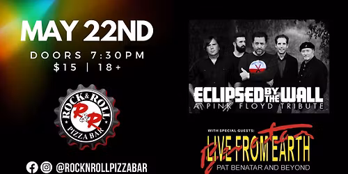 Eclipsed by the Wall & Live from Earth, Tributes to Pink Floyd & Pat Benatar, Rock N Roll Pizza Bar