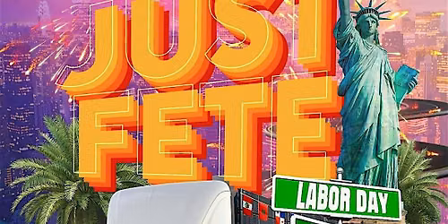JUST FETE "Labor Day Pre Pump"