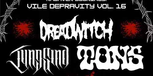 Vile Depravity Vol. 16 Tungsind-TONS-Dread witch