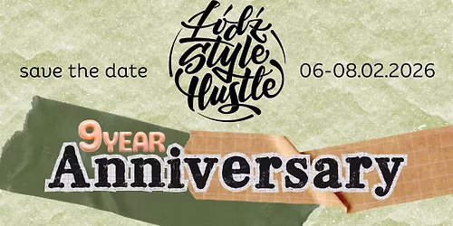 \u0141\u00f3d\u017a Style Hustle 9 Year Anniversary