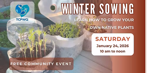Winter Sowing Workshop - Grow Your Own Native Plants
