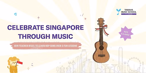 Celebrate Singapore Through Music @ Yamaha SAFRA Punggol