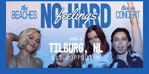 The Beaches \/\/ 013 Tilburg