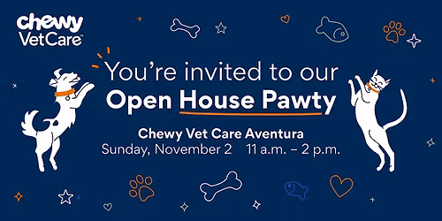 Chewy Vet Care | Aventura | Open House Pawty