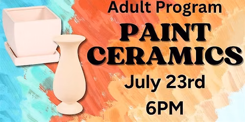 Paint Ceramics (Adult Program)