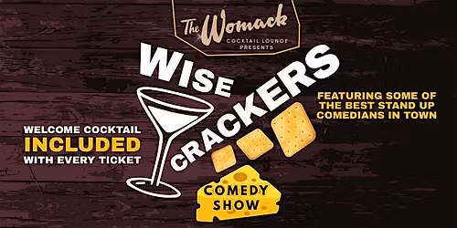 Wise Crackers - Stand Up Comedy at The Womack