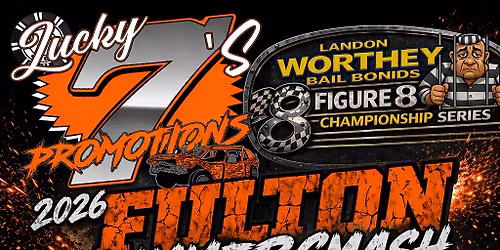 2026 Fulton Summer Smash Demolition Derby and Figure 8 
