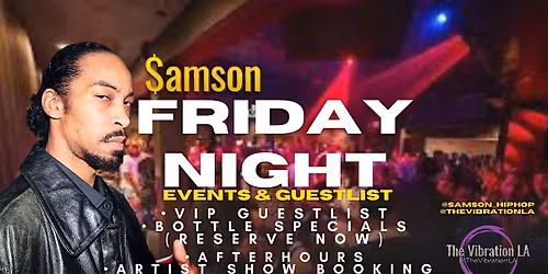 FRIDAY NIGHT Club & Afterhours RSVP[Hollywood\/LA]- $AMSON GUESTLIST