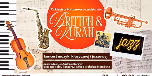Orkiestra Pa\u0142acowa przedstawia: Britten & Kuran (koncert muzyki klasycznej i jazzowej) 