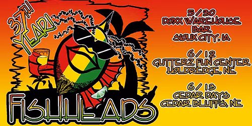 Fishheads at Doxx Warehouse Bar - Saturday, May 30