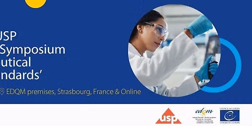 EDQM-USP - International Symposium on \u2018Pharmaceutical Reference Standards\u2019