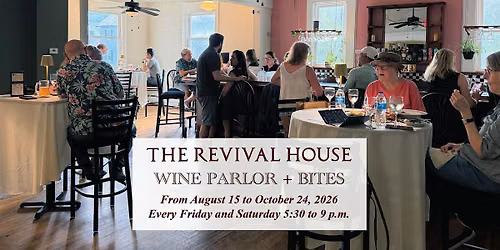 The Revival House: Wine Parlor + Bites