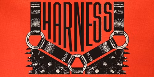 HARNESS w\/ Male Tears 