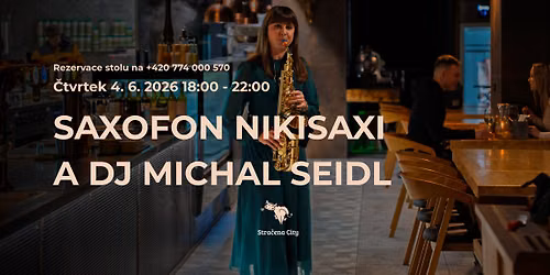 Koncert \u017eiv\u00e9 hudby zdarma v restauraci Stra\u010dena City v Ostrav\u011b. Nikisaxi a DJ Michal Seidl 