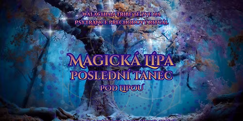 Magick\u00e1 L\u00edpa - Posledn\u00ed tanec Pod L\u00edpou