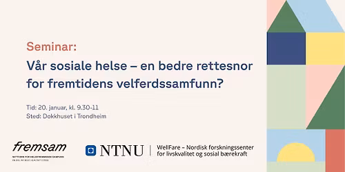 V\u00e5r sosiale helse \u2013 en bedre rettesnor for fremtidens velferdssamfunn?