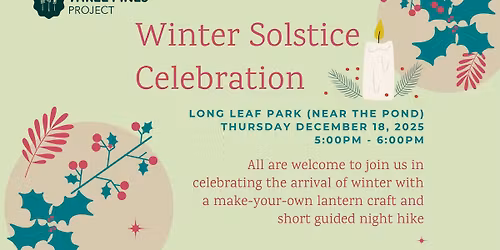 Winter Solstice Celebration: Lantern Making & Night Hike